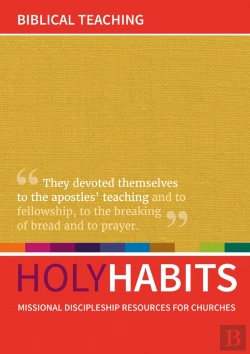 Bertrand.pt - Holy Habits: Biblical Teaching