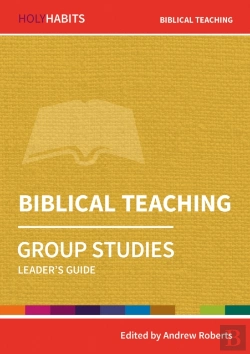 Bertrand.pt - Holy Habits Group Studies: Biblical Teaching