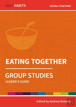 Bertrand.pt - Holy Habits Group Studies: Eating Together