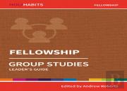 Holy Habits Group Studies: Fellowship