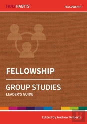 Holy Habits Group Studies: Fellowship