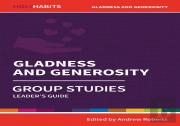Holy Habits Group Studies: Gladness And Generosity