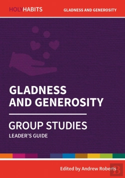 Bertrand.pt - Holy Habits Group Studies: Gladness And Generosity