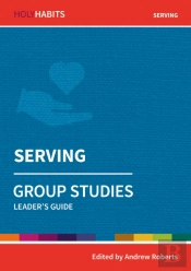 Holy Habits Group Studies: Serving