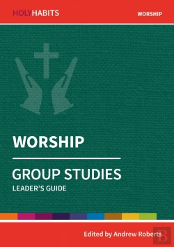Bertrand.pt - Holy Habits Group Studies: Worship