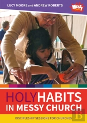 Holy Habits In Messy Church