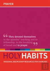 Holy Habits: Prayer