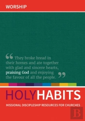 Holy Habits: Worship