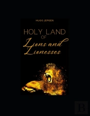 Holy Land Of Lions And Lionesses