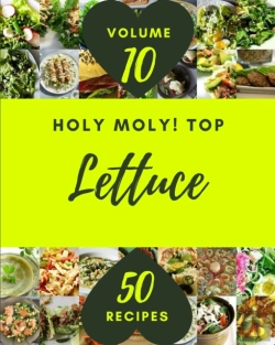 Bertrand.pt - Holy Moly! Top 50 Lettuce Recipes Volume 10