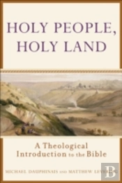 Holy People, Holy Land Â€“ A Theological Introduction To The Bible