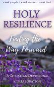 Holy Resilience