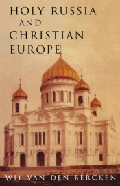 Holy Russia And Christian Europe