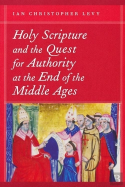 Bertrand.pt - Holy Scripture And The Quest For Authority At The End Of The Middle Ages