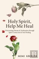 Holy Spirit, Help Me Heal