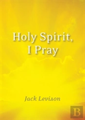 Holy Spirit, I Pray