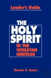 Holy Spirit In The Wesleyan Heritage Tea