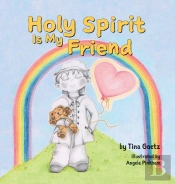 Holy Spirit Is My Friend