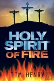 Holy Spirit Of Fire