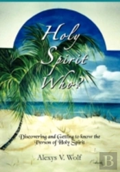 Holy Spirit Who?