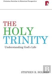 Holy Trinity: Understanding God'S Life