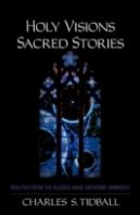 Holy Visions, Sacred Stories