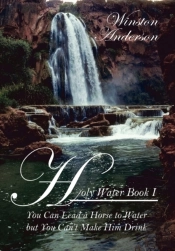 Holy Water:  You Can Lead A Horse To Wat