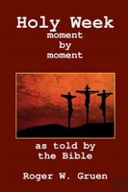 Bertrand.pt - Holy Week ... Moment By Moment