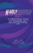 #Holymischief Lenten Challenge