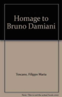 Homage To Bruno Damiani