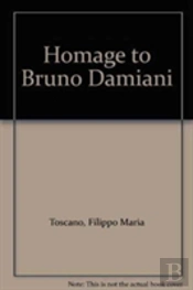 Homage To Bruno Damiani