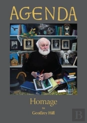 Homage To Geoffrey Hill (Agenda Magazine)