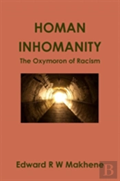 Homan Inhomanity