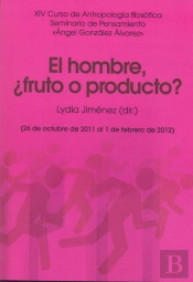 Hombre, +Fruto O Producto?, El