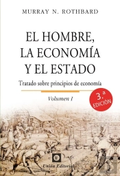 Hombre, La Economia Y El Estado Vol. I 2025.