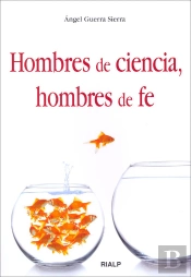 Hombres De Ciencia, Hombres De Fe