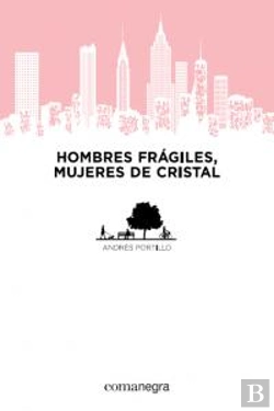Bertrand.pt - Hombres Frágiles, Mujeres De Cristal