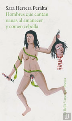 Bertrand.pt - Hombres Que Cantan Nanas Al Amanecer Y Comen Cebolla