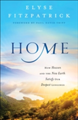 Bertrand.pt - Home Â€“ How Heaven And The New Earth Satisfy Our Deepest Longings