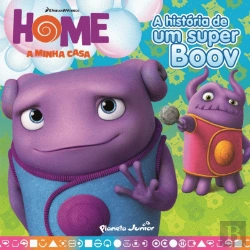 Bertrand.pt - Home. A Minha Casa. A História de um Super Boov