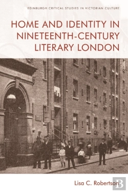 Bertrand.pt - Home And Identity In Nineteenth-Century Literary London