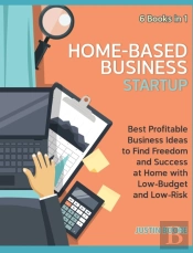 Home-Based Business Startup (6 Books In