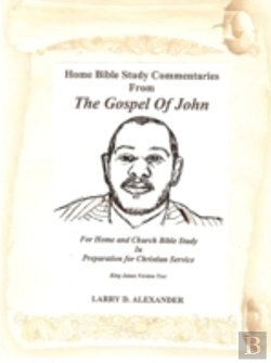 Bertrand.pt - Home Bible Study Commentaries From The Gospel Of John