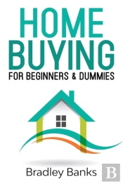 Home Buying For Beginners & Dummies