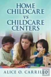 Home Childcare Vs Childcare Centers