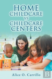 Home Childcare Vs. Childcare Centers