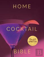 Home Cocktail Bible