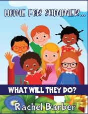 Home For The Summer... What Will They Do?