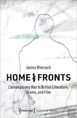 Bertrand.pt - Home/Fronts Â€“ Contemporary War In British Literature, Drama, And Film