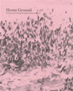 Bertrand.pt - Home Ground, Paintings And Drawings By Virginia Bodman